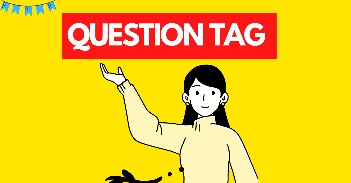 QUESTION TAG in English