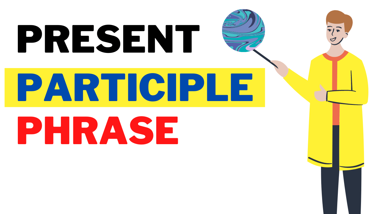 present participle phrase