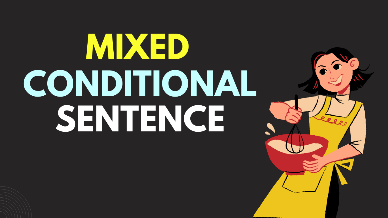 mixed conditional sentence in English