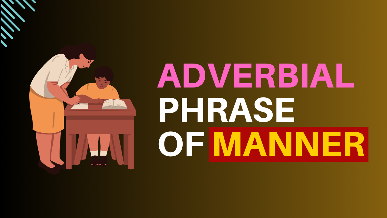Adverbial phrase of manner